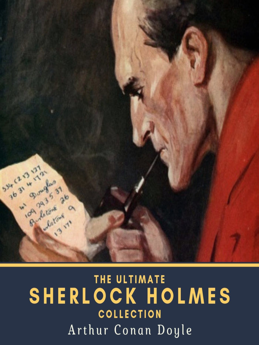 Title details for The Ultimate Sherlock Holmes Collection by Arthur Conan Doyle - Wait list